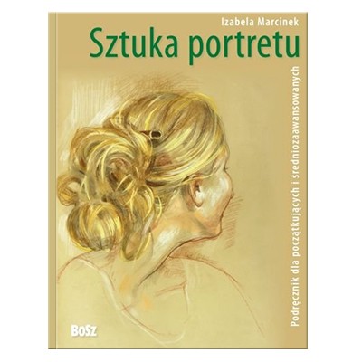 Podręcznik do nauki rysunku – Sztuka Portretu